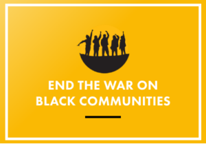 image link to End the War on Black Communities